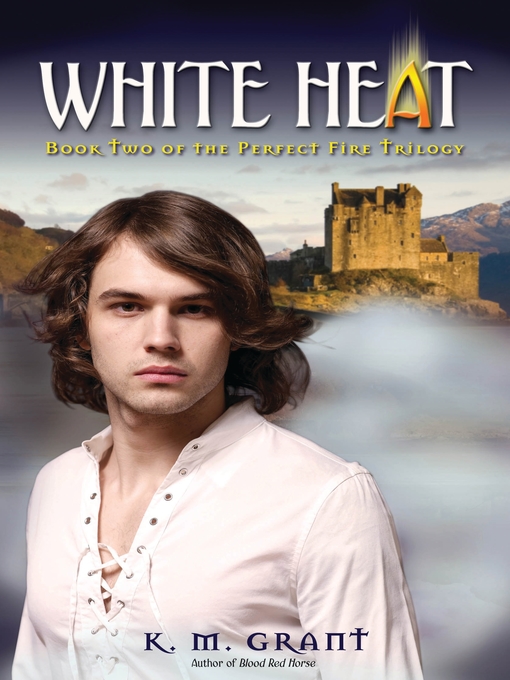 Title details for White Heat by K. M. Grant - Available